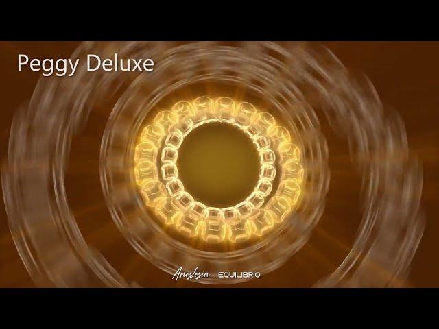 Peggy Deluxe   - Guest Anestesia & Equilibrio