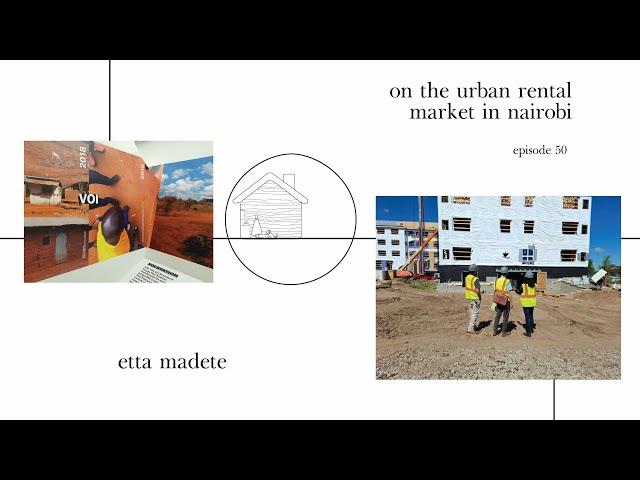 On the Urban Rental Market in Nairobi / Etta Madete