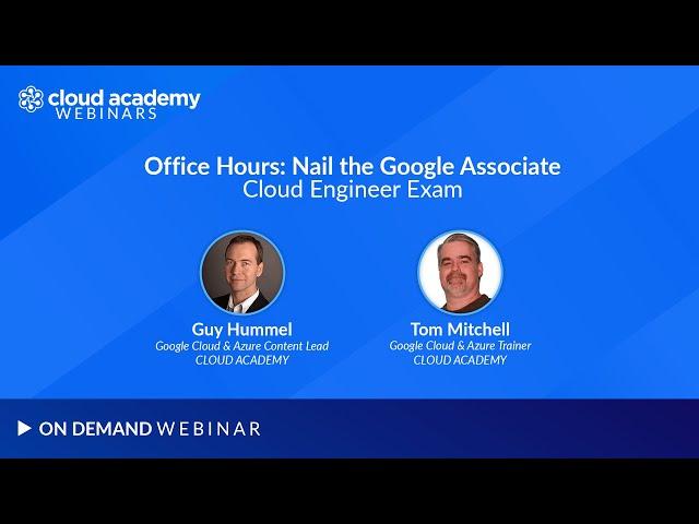 Office Hours: Nail the Google Associate Cloud Engineer Exam