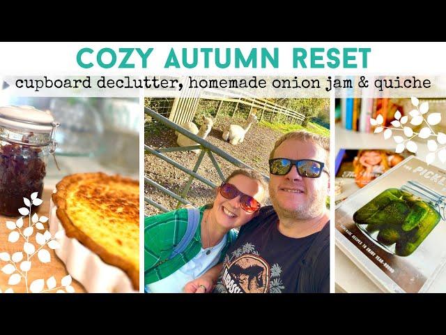 COZY AUTUMN RESET | Cupboard Declutter | Homemade Onion Jam & Quiche | Slow Autumn Weekend