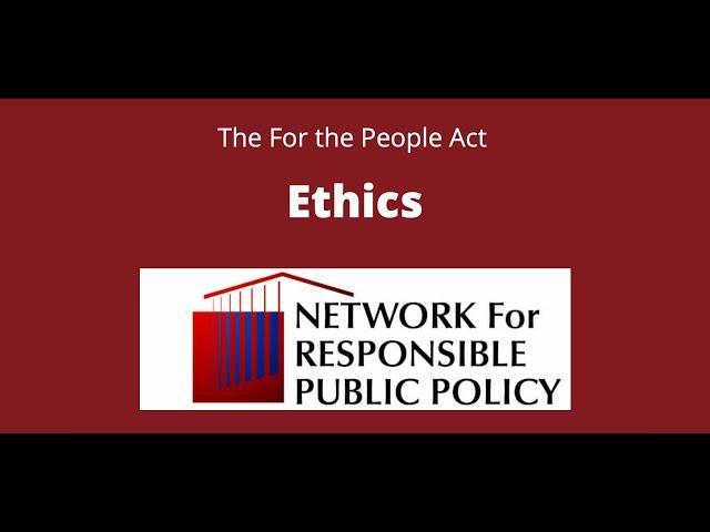 For the People Act Explained: Ethics