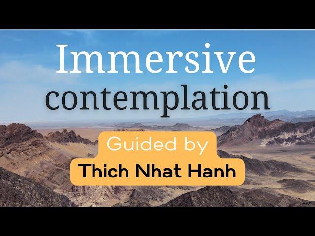 Cultivating Calm and Ease: Immersive Contemplation Guided by Thich Nhat Hanh