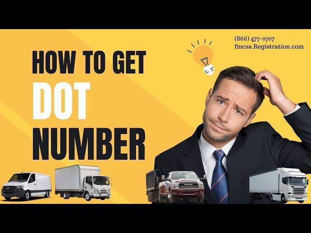 How To Get a DOT Number | Quick and Easy Solution