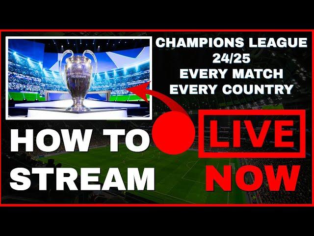 LIVE CHAMPIONS LEAGUE FOOTBALL! – HOW TO STREAM ONLINE (Worldwide)