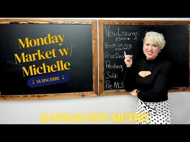 Kansas City Real Estate Update: Market Trends and Opportunities | Monday Market with Michelle Ep. 8