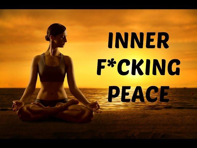 Inner F*cking Peace: A Guided Meditation  Clear Negative Energy & Increase Well-being!