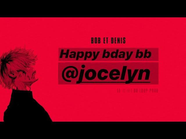 BOB & DENIS - Jocelyn