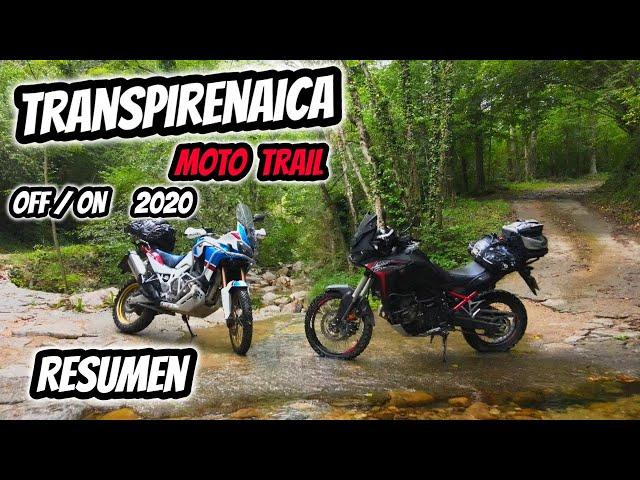 Transpirenaica en MOTO TRAIL OFF/ON  RESUMEN