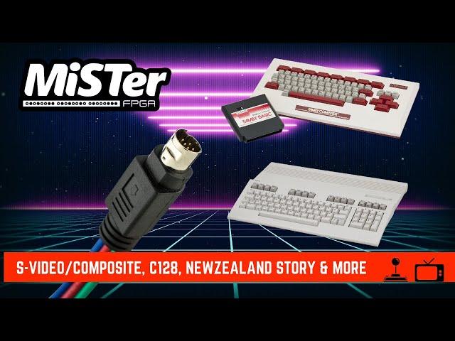 MiSTer FPGA News – S-Video/Composite Output, C128, New Zealand Story & More