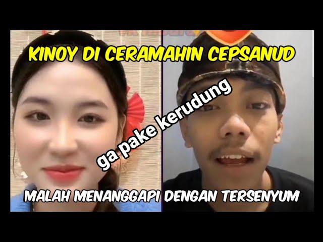 kinoy di ceramahin malah tersenyum melihat cepsanud marah marah