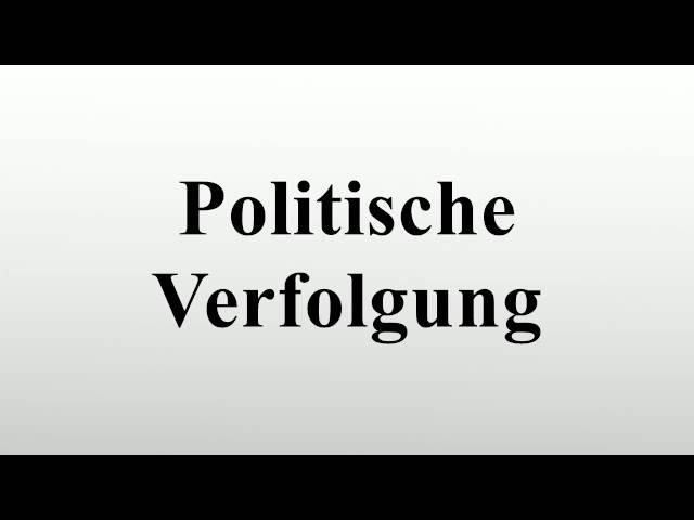 Politische Verfolgung