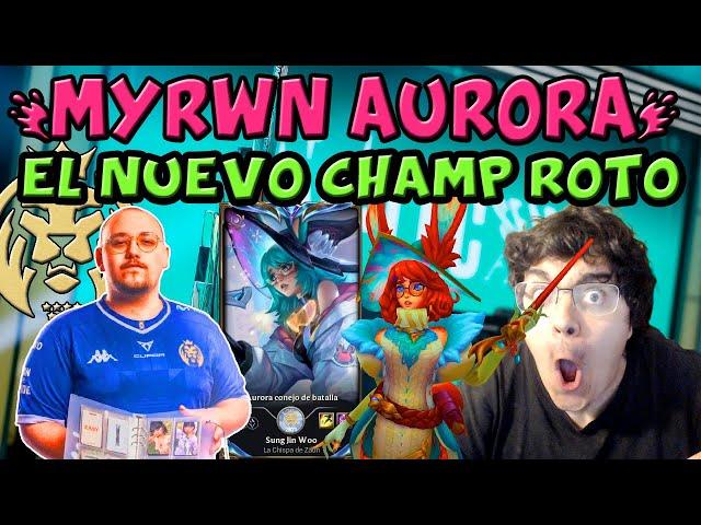 Myrwn lo vuelve a hacer; juega y destroza con Aurora en Challenger ¿Campeón extremadamente roto?