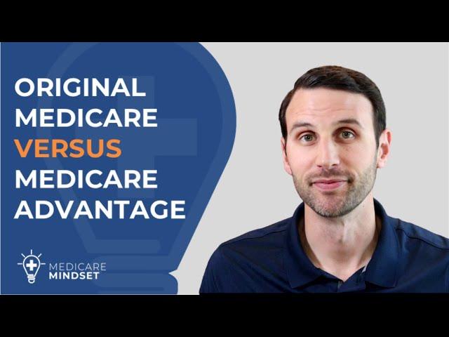 Original Medicare vs Medicare Advantage (Part C)