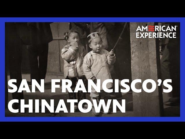 San Francisco’s Chinatown | Plague at the Golden Gate | American Experience | PBS