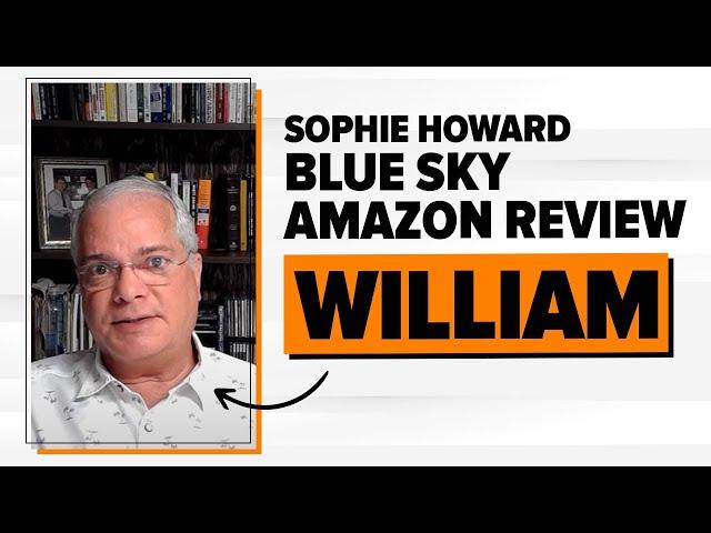 Sophie Howard Blue Sky Amazon Review - William