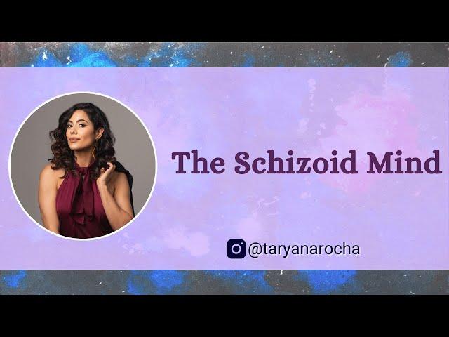 The Schizoid Mind- How do schizoids think and why do they self-isolate?