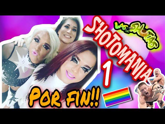 La Shotomania 1 por fin! | Las #SHOTAS