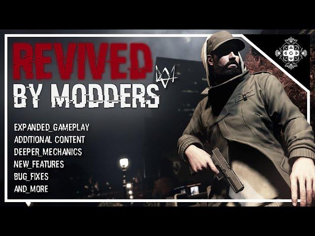 How Modders REVIVED Watch_Dogs 10 Years Later.