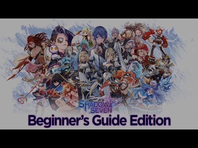 Shadow Seven - Beginner's Guide