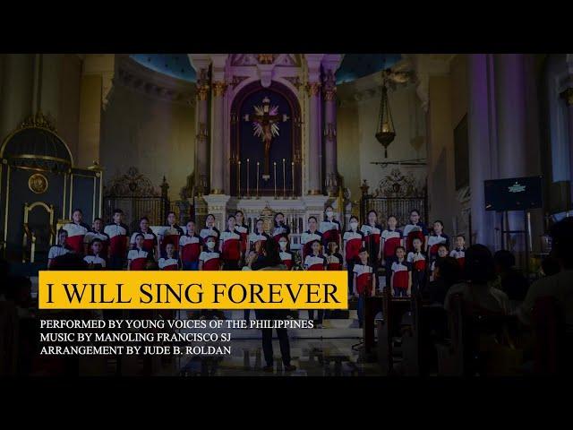 I WILL SING FOREVER I Young Voices of the Philippines