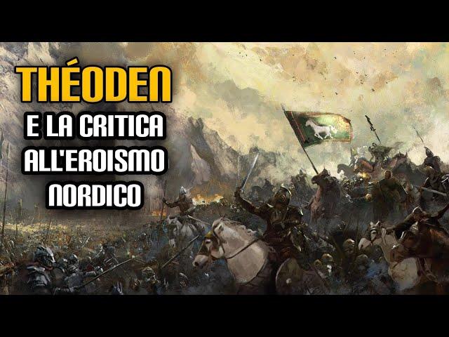 Théoden e la critica all'eroismo nordico