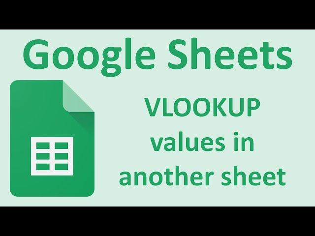 Google Sheets VLOOKUP: how to lookup a value from another sheet!