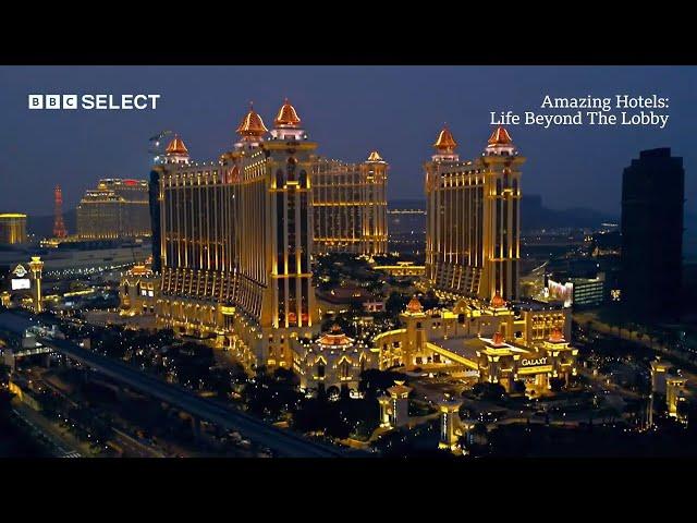 'The Las Vegas of Asia' - MGM Cotai, Macau  | Amazing Hotels: Life Beyond the Lobby | BBC Select