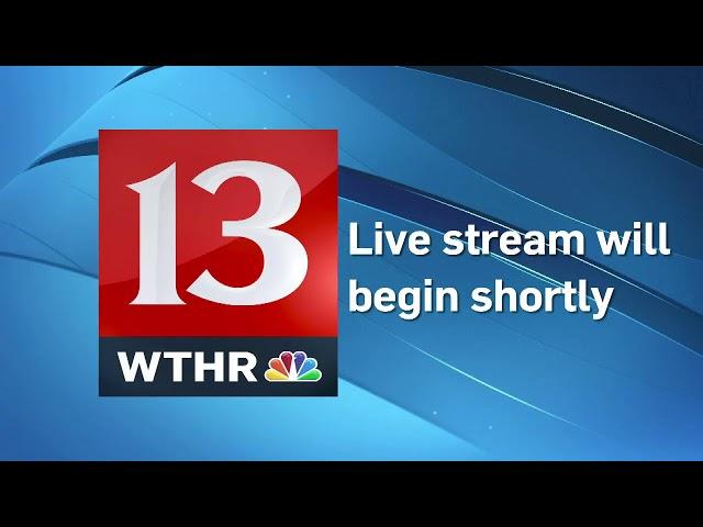 WTHR Live Coverage