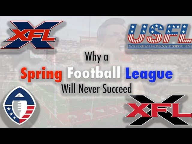 Why a Spring Football League Can't Succeed