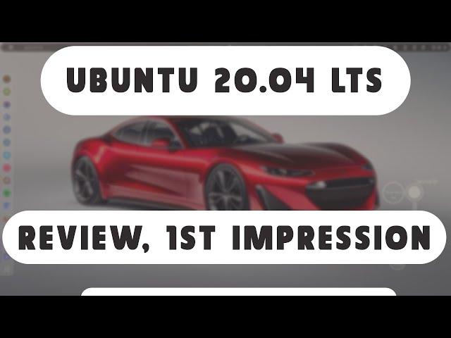 Ubuntu 20.04 Focal Fossa LTS First impression review | 2020