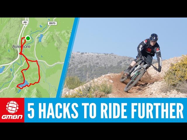 5 Hacks To Ride Your Mountain Bike Further