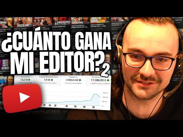 ¿CUÁNTO GANA MI EDITOR AHORA?  | UN MILLÓN EN YOUTUBE