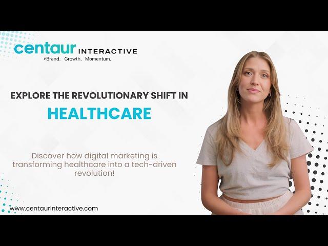 The Impact of Digital Marketing in Healthcare| centaur interactive