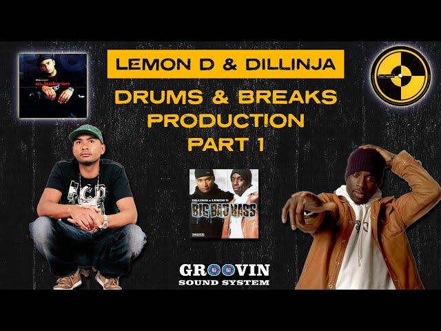 Lemon D & Dillinja: Drums & Breaks Production