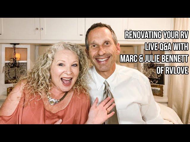 Renovating Your RV: Q&A with Marc & Julie Bennett of RVLove!