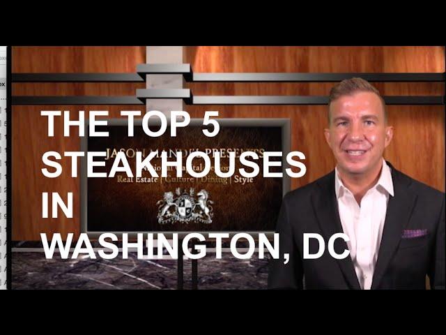 The Top 5 Steakhouses in Washington, DC