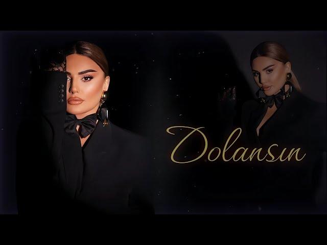 Şebnem Tovuzlu - Dolansın