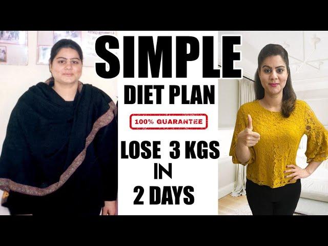 Most Simple Diet Plan To Lose Weight Fast  |  Lose 3 Kgs in 2 Days | 100% Effective Weight Loss Diet