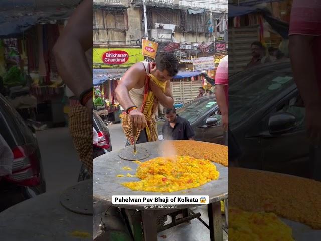 Pahelwan Pav Bhaji of Kolkata #shorts #indianstreetfood