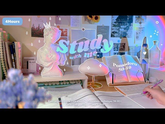 4-HOUR  Late Night Study With Me • Rain sounds️ + Lofi bgm • Pomodoro 50-10 • Day187