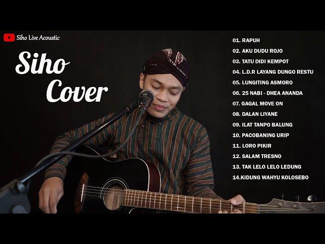 COVER LAGU JAWA HITS 2023 "SIHO LIVE ACOUSTIC FULL ALBUM" TERBARU