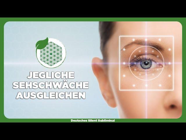  SEHKRAFT VERBESSERN & WIEDERHERSTELLEN - SEHSCHWÄCHE WIE KURZSICHTIGKEIT HEILEN - AUGEN VERBESSERN