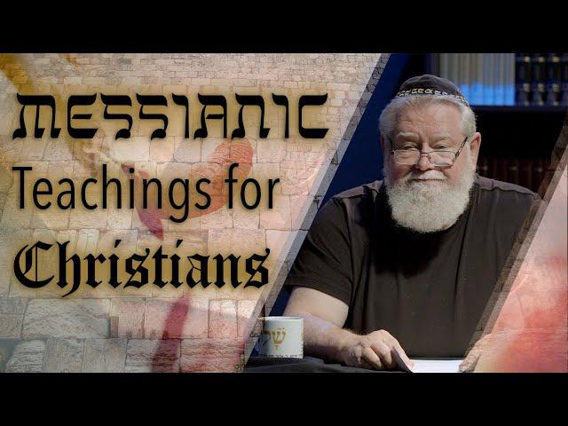 Episode 1 | Messianic Teachings for Christians