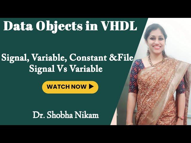 VHDL Data Objects | Signal, Variable, Constant &File | difference between Signal and Variable