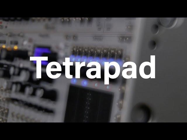 Say Hello to Tetrapad!