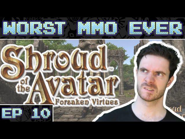 Worst MMO Ever? - Shroud of the Avatar: Forsaken Virtues