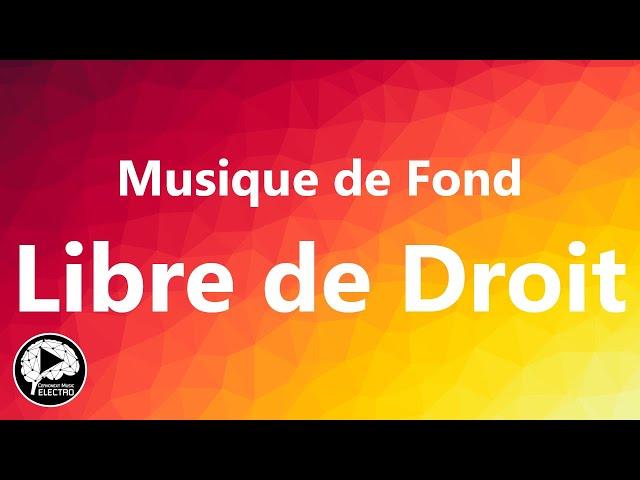 Musique de Fond Libre de Droit pour Montage Vidéo YouTube | Musique de Fond Sans Droit d'Auteur