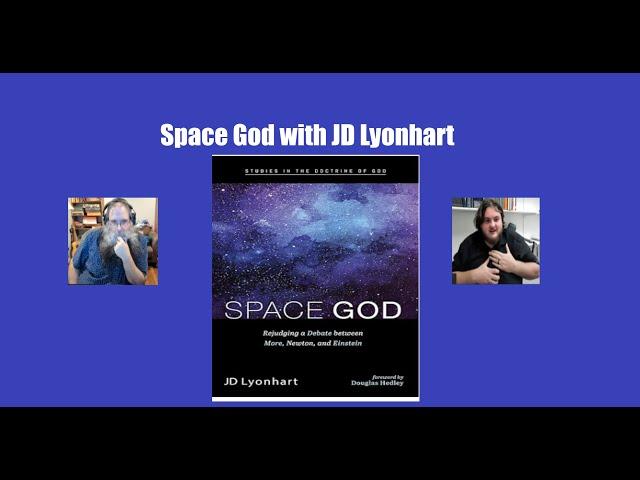 Space God with JD Lyonhart