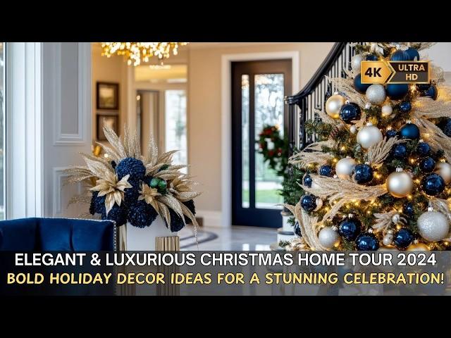 Elegant & Luxurious Christmas Home Tour 2024: Bold Holiday Decor Ideas for a Stunning Celebration!