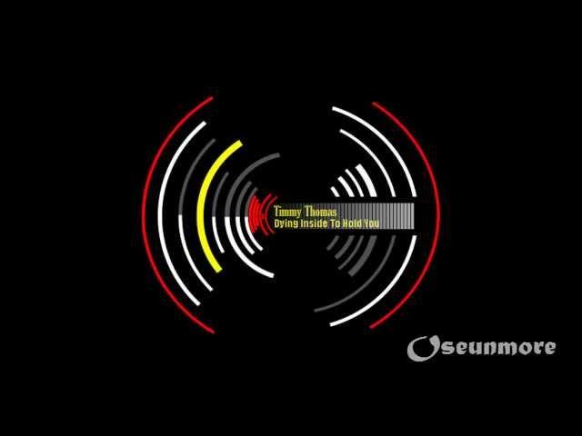 Dying Inside To Hold You - Timmy Thomas